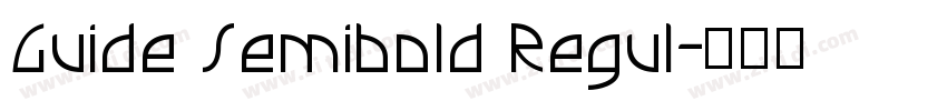 Guide Semibold Regul字体转换